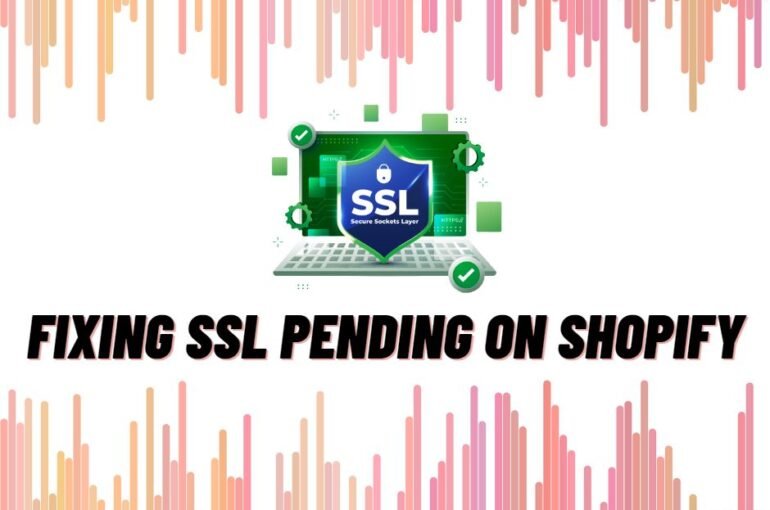 Fixing SSL Pending on Shopify