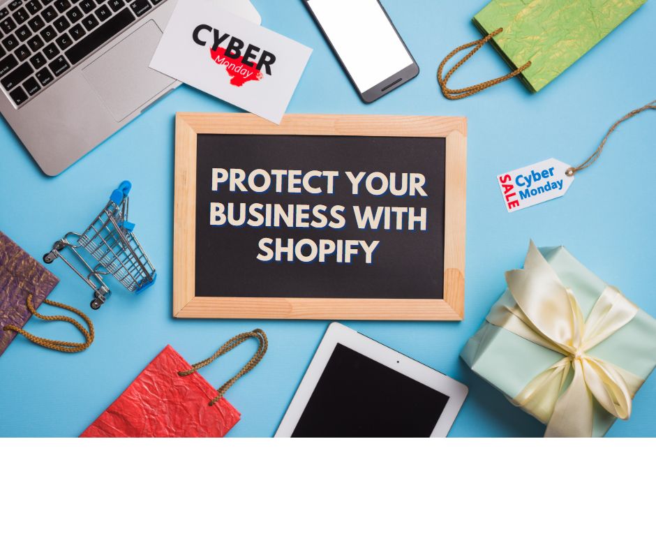 Protect your business with shopify